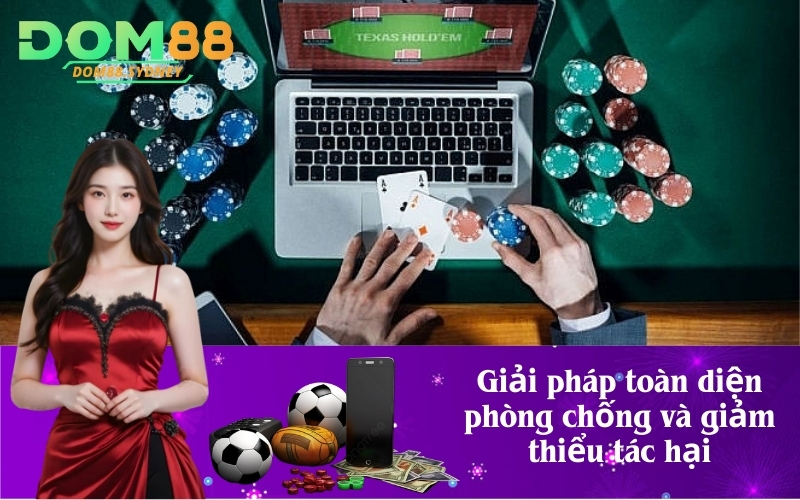 Giải pháp toàn diện phòng chống và giảm thiểu tác hại