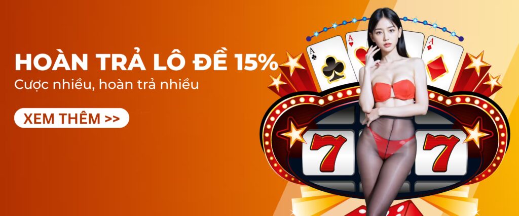 Hoàn trả lô đề 15% tại dom88