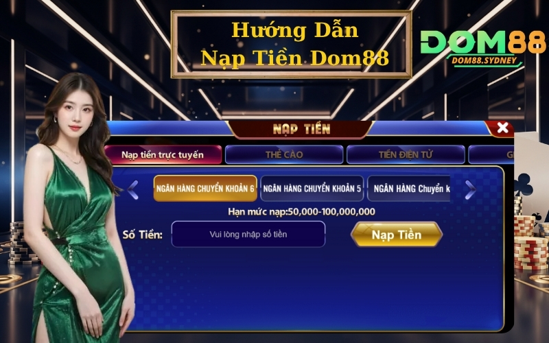 Hướng Dẫn Nạp Tiền Dom88