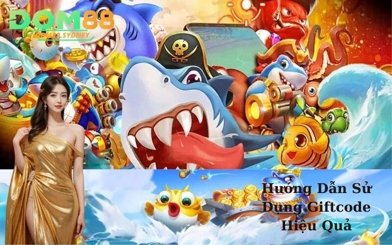 Hướng Dẫn Sử Dụng Giftcode Hiệu Quả