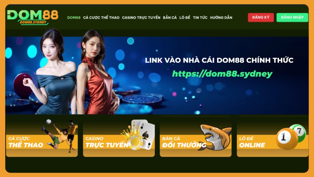 Link vào nhà cái dom88 chính thức