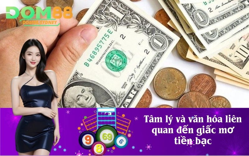 Tâm lý và văn hóa liên quan đến giấc mơ tiền bạc