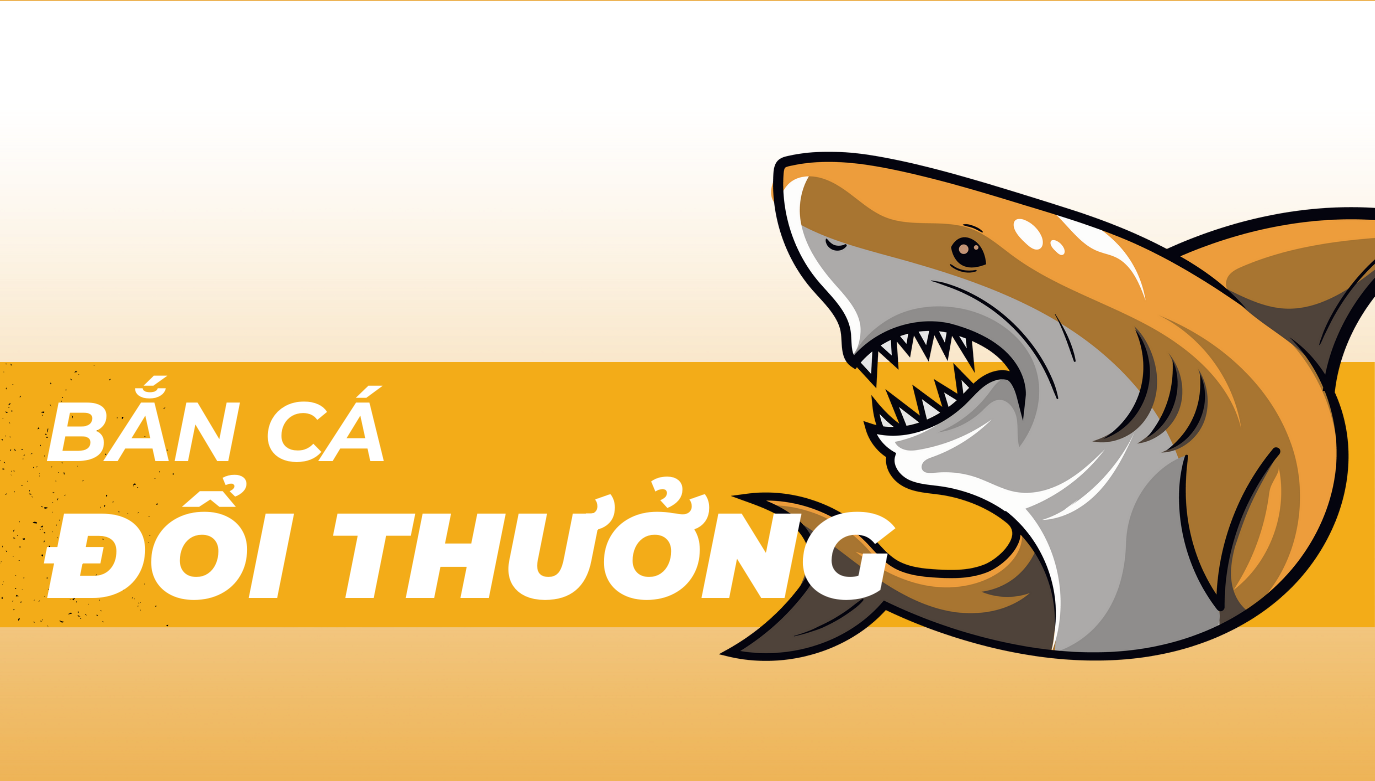 bắn cá đổi thưởng